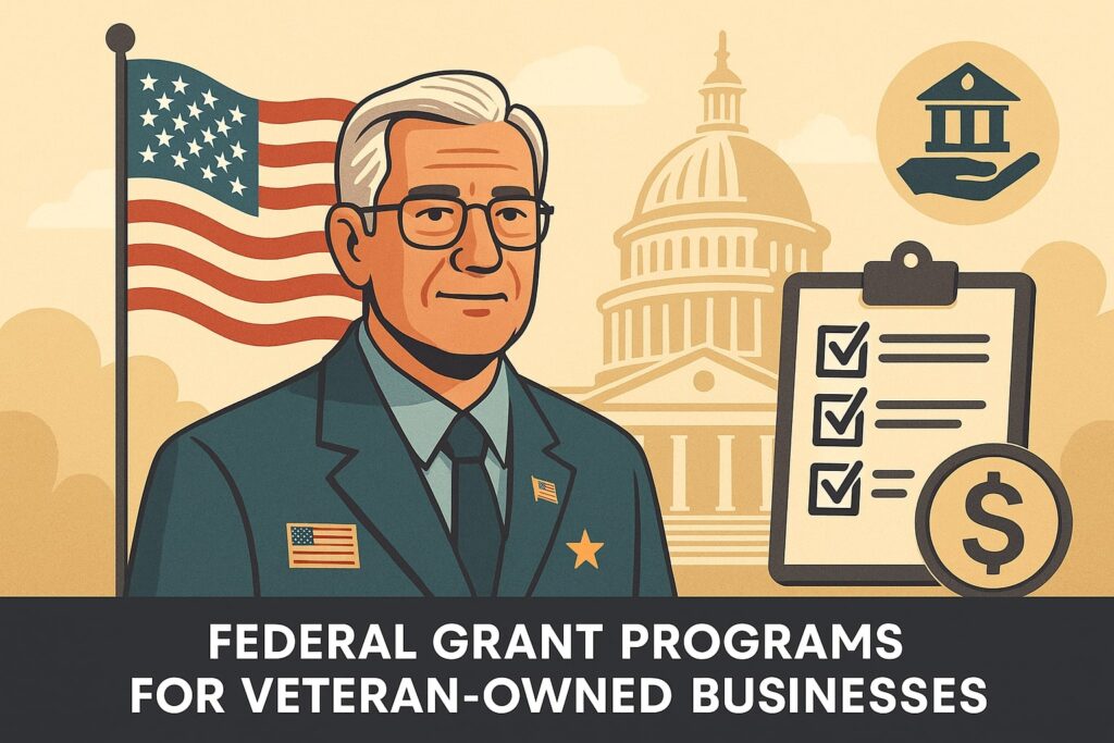 Federal Grant Programs for Veteran-Owned Businesses