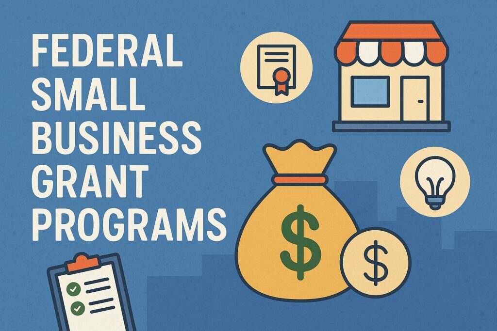 Federal Small Business Grant Programs