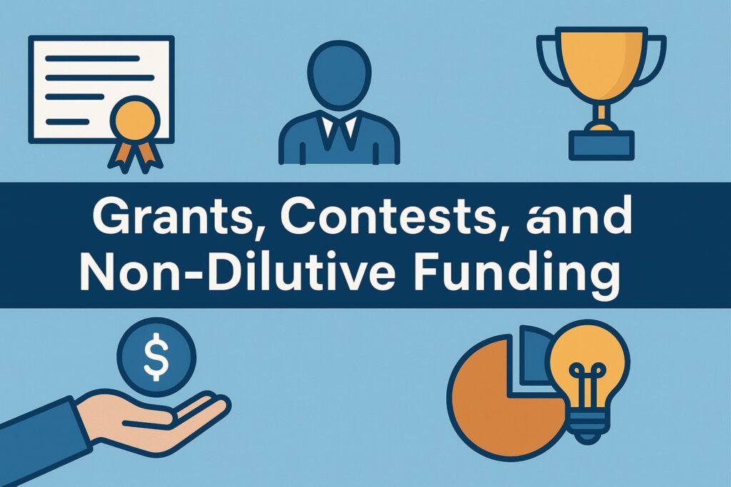 Grants, Contests, and Non-Dilutive Funding
