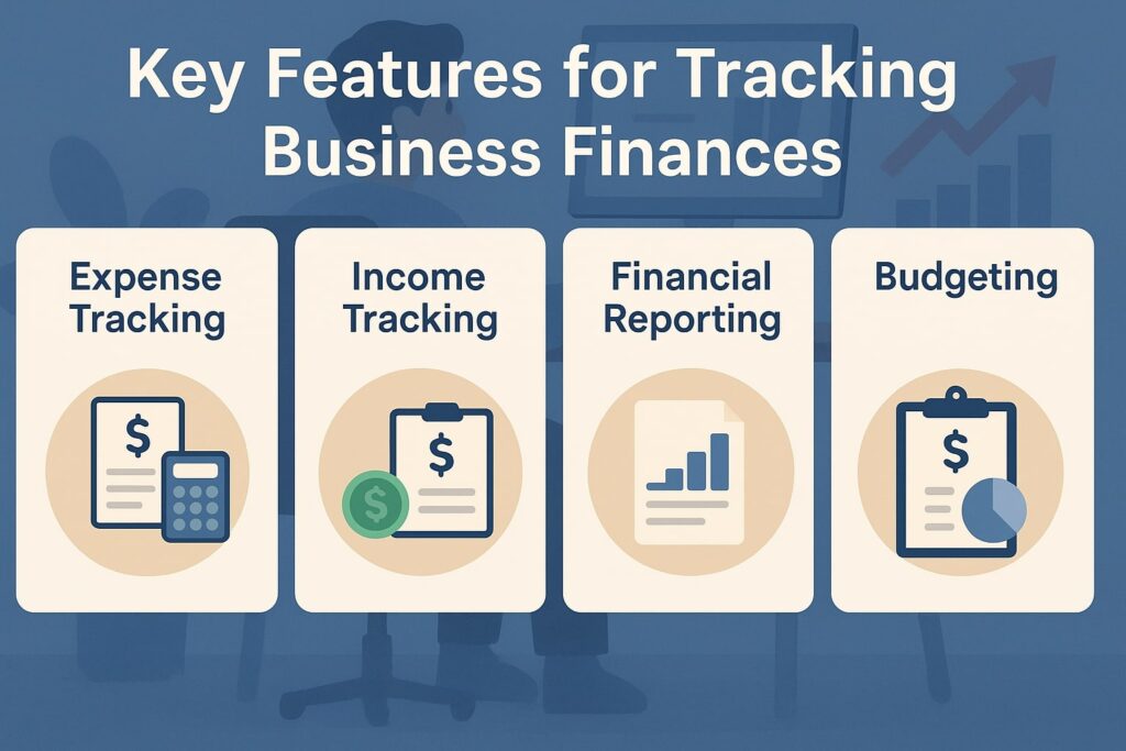 Key Features for Tracking Business Finances