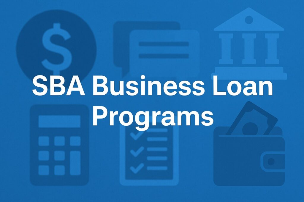 SBA Business Loan Programs