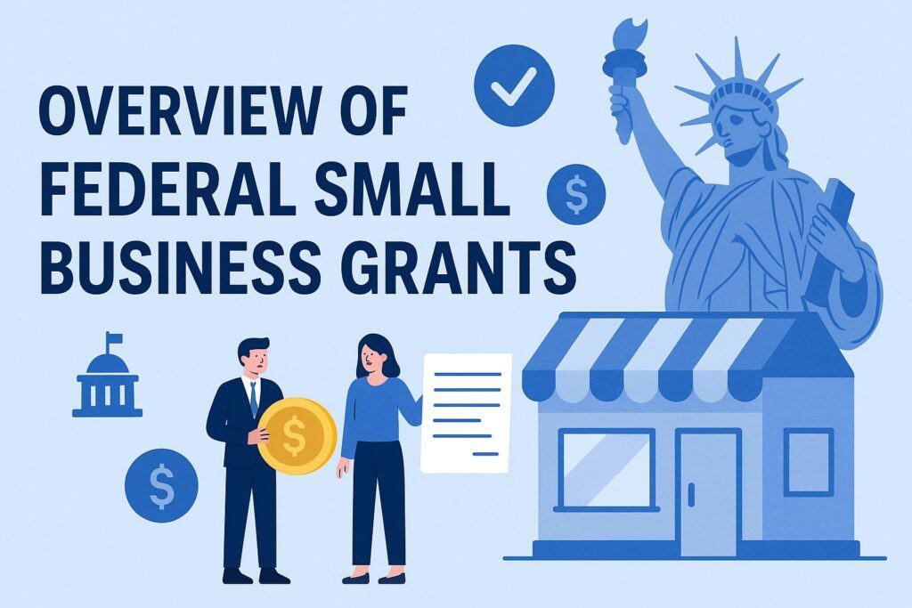 Overview of Federal Small Business Grants