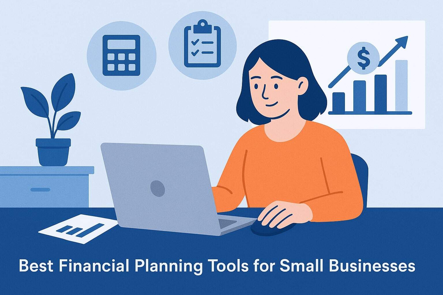 Best Financial Planning Tools for Small Businesses